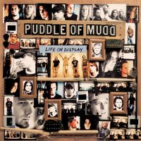 Puddle of Mudd - Life On Display (Bonus Edition)