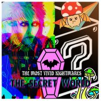 The Most Vivid Nightmares - The Secret World