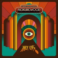 Pleasurewood - They Live