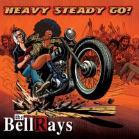 The Bellrays - Heavy Steady Go!