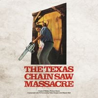 Wayne Bell & Tobe Hooper - The Texas Chainsaw Massacre