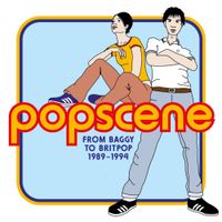 Various Artists - Popscene (From Baggy To Britpop 1989-1994)