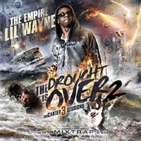 Lil Wayne - The Drought Is Over 2: The Carter 3 Sessions