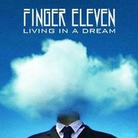 Finger Eleven - Living In a Dream