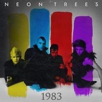 Neon Trees - 1983