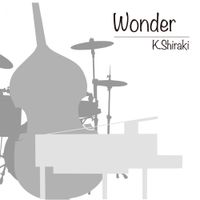 K.Shiraki - Wonder