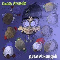 Coast Arcade - Afterthought