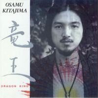 Osamu Kitajima - Dragon King