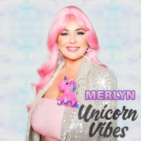 MERLYN - Unicorn Vibes