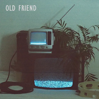 Bedroom/Boredom - Old Friend