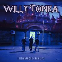 Tussiwarriors - Willy Tonka