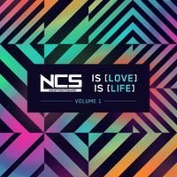 Various Artists - NCS is Love, NCS is Life, Vol.1