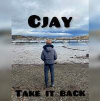 Cjay - Take It Back