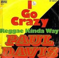 Paul Davis - I Go Crazy