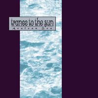 Trance To The Sun - Azalean Sea