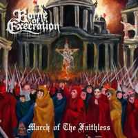 Borne Of Execration - March of the Faithless