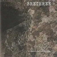 Brethren - Alienated and Radicalized