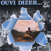 Grupo Elo - Ouvi Dizer