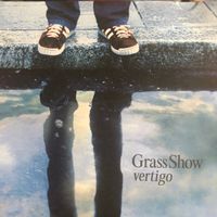 Grass Show - Vertigo