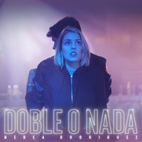 Nerea Rodr&iacute;guez - Doble o Nada
