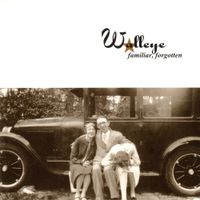 Walleye - Familiar, Forgotten