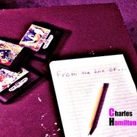 Charles Hamilton - From The Desk Of&hellip;