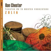 Ilan Chester - Tesoros De La M&uacute;sica Venezolana. Zulia