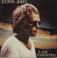 Elton John - Lady Samantha