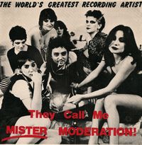 Mr. Moderation - They Call Me Mister Moderation