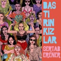 Sertab Erener - Bastırın Kızlar
