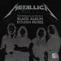 Metallica - The Metallica Black Box: Black Album Rough Mixes