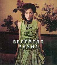 鄭秀文 [Sammi Cheng] - Becoming Sammi