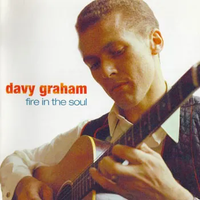 Davy Graham - Fire in the Soul