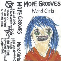 Mope Grooves - Weird Girls