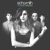 Echosmith - Talking Dreams (Deluxe Edition)