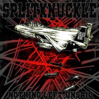 Splitknuckle - Nothing Left Unsaid