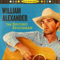 William Alexander - The Singing Stockman