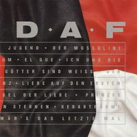 Deutsch Amerikanische Freundschaft - D.A.F