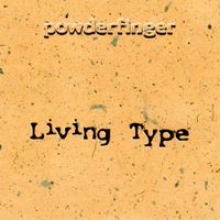 Powderfinger - Living Type