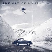 Ca$ablanca - The Art Of Momentum