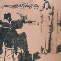humanalltoohuman - humanalltoohuman