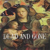 Dead & Gone - God Loves Everyone But You