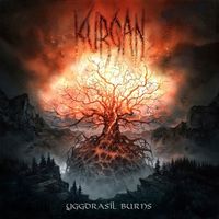 Kurgan (D.M) - Yggdrasil Burns