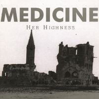 Medicine - Her Highness