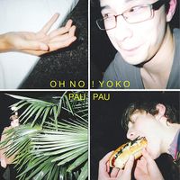 Oh No! Yoko - PAU PAU