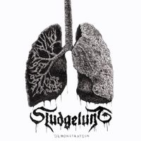 SLUDGELUNG - Demonstration
