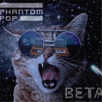 Phantom Pop - Beta