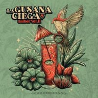 La Gusana Ciega - Jaibol Vol. II