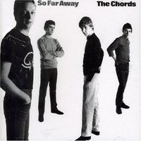 The Chords - So Far Away