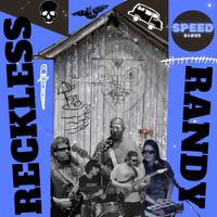 Reckless Randy - SPEED/BABIES